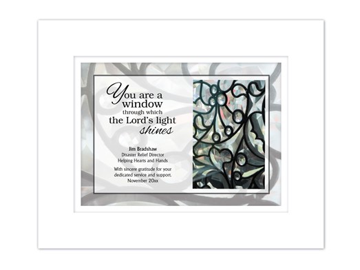 You are a Window Through Which the Lord's Light Shines - Service Appreciation Plaque